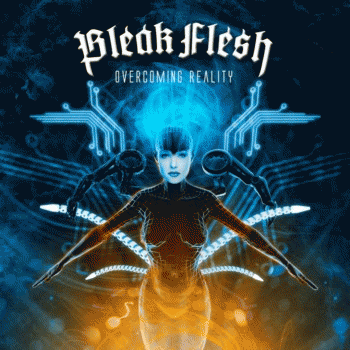Bleak Flesh : Overcoming Reality
